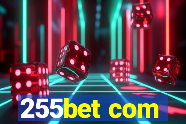 255bet com